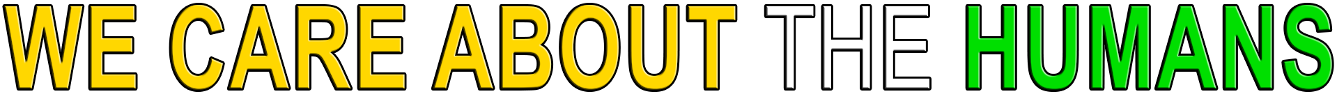 WE CARE ABOUT THE HUMANS